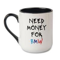 KUBEK "NEED MONEY FOR BMW" Wzór - Elegant Coffee Czarny 330 ml