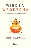 Wiedza Wrodzona. Czyli Co Łączy Pisklę I Noworodka