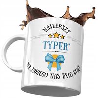 Kubek Dla Typera Na Jakiego Nas Było Stać Prezent Z Nadrukiem Ze Zdjęciem