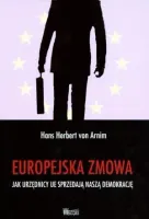 Europejska zmowa - Jak urzędnicy UE sprzedają...