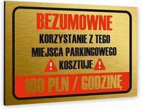 Tabliczka znak informacyjny 40x30 Złota KONSEKWENCJE PARKOWANIA Dibond