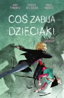 Coś zabija dzieciaki. 9. Coś zabija dzieciaki T.9