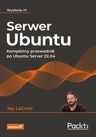 Serwer Ubuntu Kompletny przewodnik po Ubuntu Server 22.04 Jay LaCroix