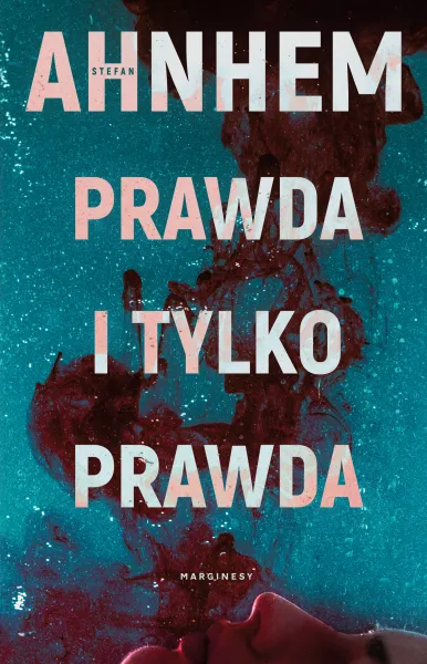 Prawda i tylko prawda zdjęcie 1