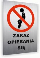 Tabliczka znak informacyjny 40x30 Srebrna ZAKAZ OPIERANIA SIĘ Aluminiowa