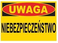 BTO-25 - ZNAK - TABLICA uwaga niebiezpieczeństwo