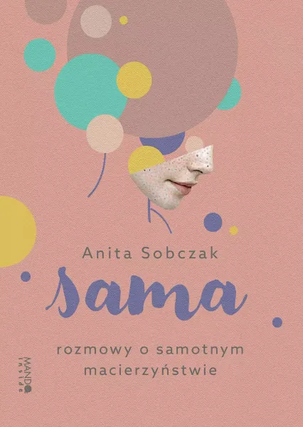 Sama Rozmowy o samotnym macierzyństwie zdjęcie 1
