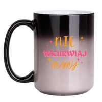 KUBEK "NIE WKURWIAJ MAMY" Wzór - Duży Magiczny 450 ml