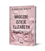 Mroczne dzieje Elizabeth Frankenstein