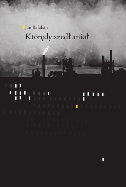 (epub, mobi) Którędy szedł anioł zdjęcie 1