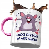 Kubek Różowy Śmieszny Laski Piszczą Na Mój Widok Z Nadrukiem Ze Zdjęciem