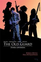 Stara Gwardia. Księga druga: Siła spotęgowana Greg Rucka