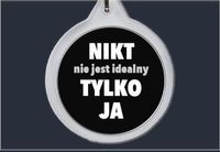 Brelok do kluczy Nikt nie jest idealny