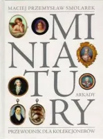 Miniatury. Przewodnik dla kolekcjonerów