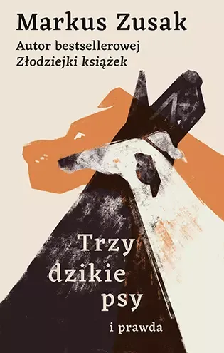Trzy dzikie psy i prawda zdjęcie 1