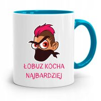 Kubek Błękitny Chłopaka Łobuz Kocha Najbardziej Z Nadrukiem Ze Zdjęciem