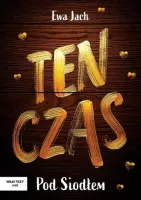 Ten czas - Pod Siodłem