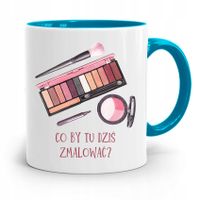 Kubek Błękitny Dla Kosmetyczki Co By Tu Dziś Z Nadrukiem Ze Zdjęciem