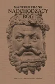 Nadchodzący bóg. Wykłady o nowej mitologii