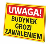 TABLICZKA BUDYNEK GROZI ZAWALENIEM GRUBA 3 MM 32x21 CM UV