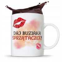 Dla Sprzątaczki Kubek Daj Buzaiaka Sprzątaczce Z Nadrukiem Ze Zdjęciem