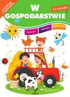 Koloruję I Naklejam W Gospodarstwie