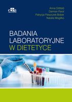 Badania laboratoryjne w dietetyce A. Dittfeld, D. Parol