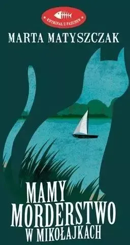 Mamy morderstwo w Mikołajkach zdjęcie 1