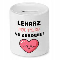 Skarbonka Dla Lekarza Doktora Pije Na Zdrowie Z Nadrukiem Ze Zdjęciem