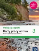 Oblicza geografii 3. Karty pracy dla liceum i technikum. Zakres podstawowy