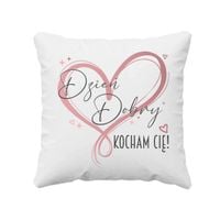 Dzień Dobry - Kocham Cię! - poduszka na prezent MIŁOŚĆ DLA ŻONY DLA MĘŻA