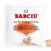 Poduszka Na Dzień Babci Dla Mnie Jesteś Idealna Z Nadrukiem Ze Zdjęciem