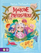 Magiczne przedszkole - Paulina Płatkowska
