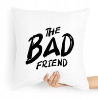 Poduszka Zabawny Prezent The Bad Friend Z Nadrukiem Ze Zdjęciem