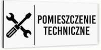 Tabliczka na drzwi POMIESZCZENIE TECHNICZNE Aluminium BIAŁA NADRUK UV