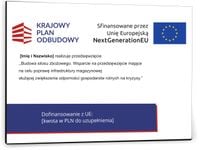 Tablica BUDOWA SILOSU KPO KRAJOWY PLAN ODBUDOWY dofinansowanie DIBOND 42x30