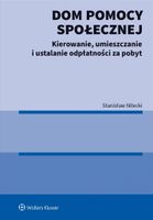 Dom pomocy społecznej. Kierowanie umieszczanie... Nitecki Stanisaw