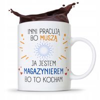 Kubek Prezent Dla Magazyniera Bo To Kocham Z Nadrukiem Ze Zdjęciem