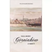 Saga rodu Górniaków z Sibicy