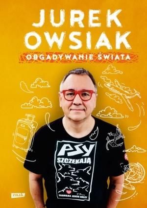 Obgadywanie świata Jerzy Owsiak zdjęcie 1