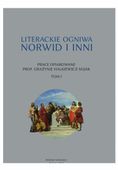 LITERACKIE OGNIWA. NORWID I INNI FELIKS NETZ