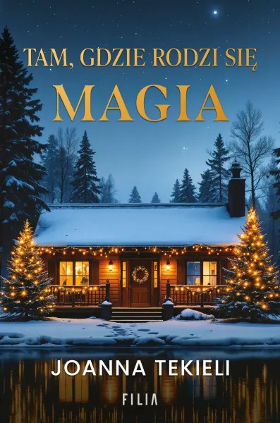 Tam, gdzie rodzi się magia zdjęcie 1