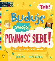 Tak! Buduję Swoją Pewność Siebie! Wydanie 2