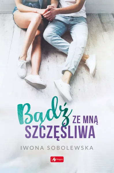Bądź ze mną szczęśliwa zdjęcie 1