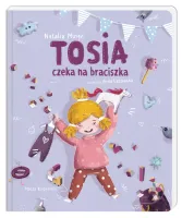 Ilustrowana książka edukacyjna dla dzieci rodziców Tosia czeka na braciszka