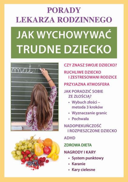 (pdf) Jak wychowywać trudne dziecko Porady lekarza rodzinnego - Arena.pl