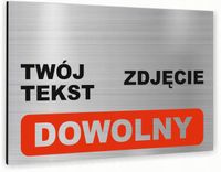Tabliczka znak informacyjny 30x20 TWÓJ TEKST Nierdzewna NADRUK UV Srebrna
