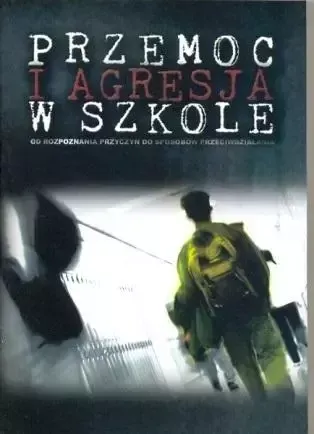 Przemoc i agresja w szkole zdjęcie 1