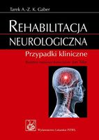 Rehabilitacja neurologiczna Tarek A.- Z. K. Gaber