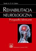 Rehabilitacja neurologiczna Tarek A.- Z. K. Gaber